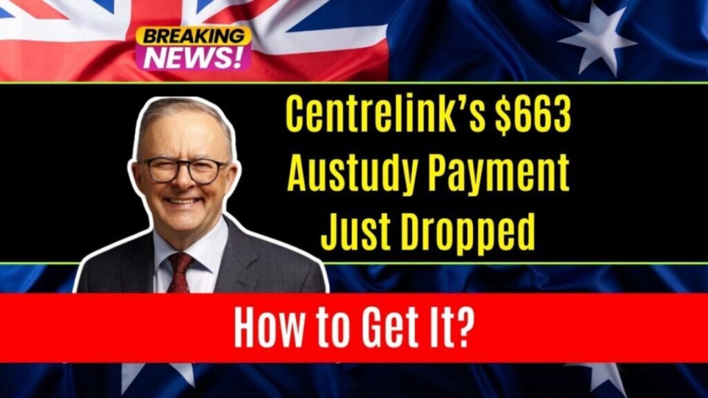 Centrelink’s $663 Austudy Payment