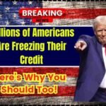 Millions of Americans Are Freezing Their Credit