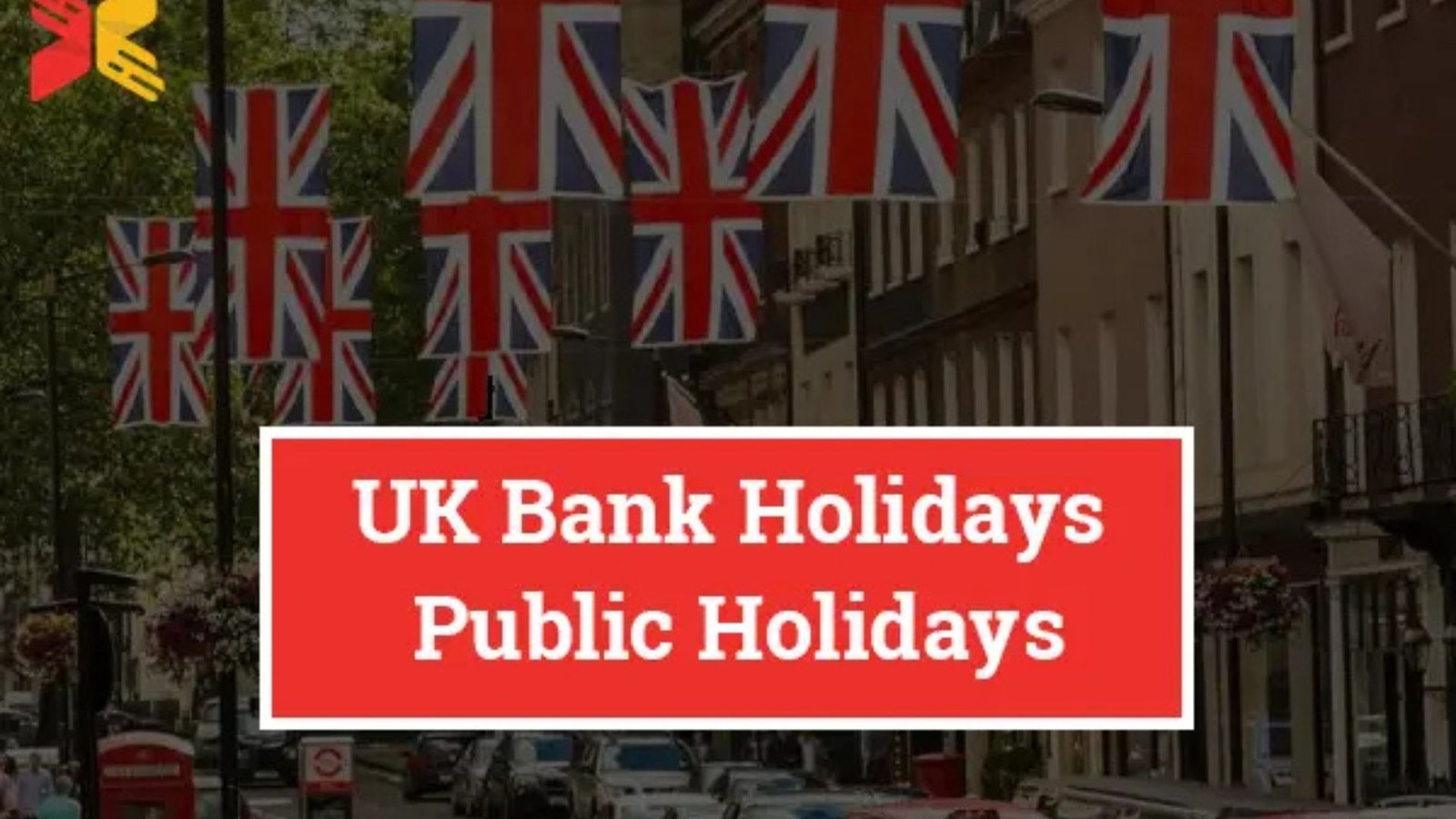 Why UK Public Holidays Matter in 2025